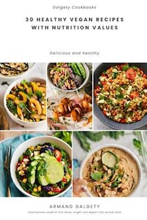 30 healthy vegan recipes with nutrition values