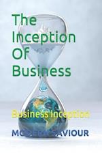 The Inception Of Business