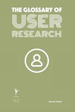The Glossary of User Research 