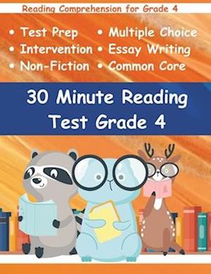 30 Minute Reading Test Grade 4: Reading Comprehension for 4th Grade