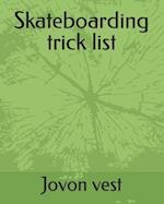 Skateboarding trick list 