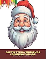 Captivating Christmas Coloring Parade: 50 Playful Pages for Kids, 8.5 x11 inches 