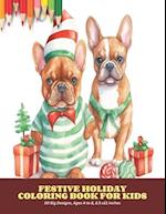 Festive Holiday Coloring Book for Kids: 50 Big Designs, Ages 4 to 8, 8.5 x11 inches 