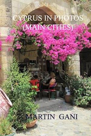 CYPRUS IN PHOTOS (Main Cities)