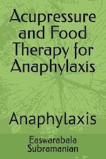 Acupressure and Food Therapy for Anaphylaxis: Anaphylaxis 