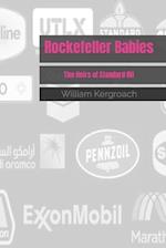 Rockefeller Babies: The Heirs of Standard Oil 