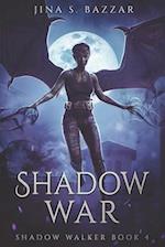 Shadow War: An action packed fantasy adventure with a flawed heroine. 