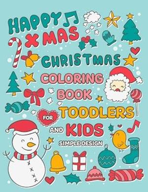 Christmas Coloring Book for Toddlers and Kids with Simple Designs
