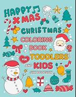 Christmas Coloring Book for Toddlers and Kids with Simple Designs 