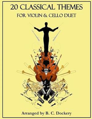 20 Classical Themes for Violin and Cello Duet