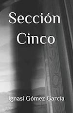 Sección Cinco