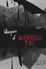 Whispers of Weatherfield Place 