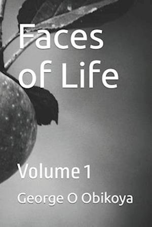 Faces of Life: Volume 1