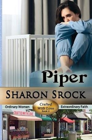 Piper: Crafted with Love, Book 6