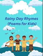 Rainy Day Rhymes: (Poems for Kids) 
