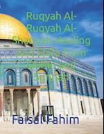 Ruqyah Al-Ruqyah Al-Shariyah Healing and Shifa from Quran and Sunnah 