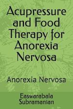 Acupressure and Food Therapy for Anorexia Nervosa: Anorexia Nervosa 