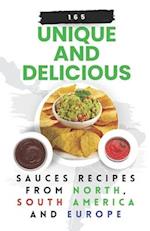 165 Unique and Delicious Sauces Recipes from North, South America And Europe 