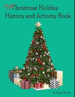 The Christmas Holiday, History, and Activity Book 