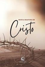 Nueva Criatura en Cristo