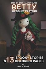 BETTY Crochet pattern & 13 Spooky Stories, Coloring Pages 