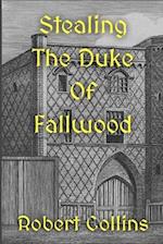 Stealing the Duke of Fallwood 