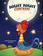 Night Night Chicken 