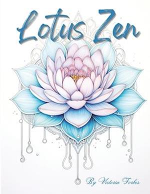 Lotus Zen: Finding Inner Peace Through Coloring Lotus Blooms