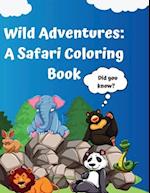 Wild Adventures : A Safari Coloring Book.: Did you know? 