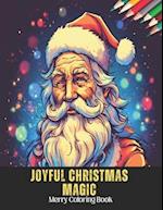 Joyful Christmas Magic: Merry Coloring Book,50 Pages, 8.5 x 11 inches 