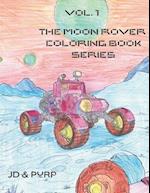Vol. 1 The Moon Rover Coloring Book Series: A Coloring Book Reimagined 