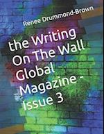 the Writing On The Wall Global Magazine -Issue 3 