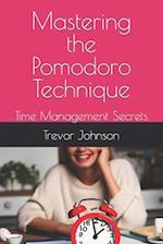 Mastering the Pomodoro Technique: Time Management Secrets 