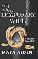 The Temporary Wife: An Age Gap, Marriage of Convenience Romance 