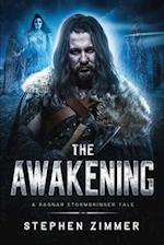 The Awakening: A Ragnar Stormbringer Tale 