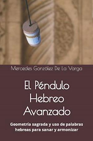 El Péndulo Hebreo Avanzado