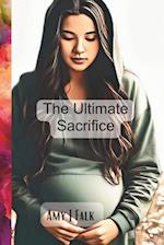 The Ultimate Sacrifice: A fictional short story about adoption 