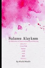 Salamu Alaykum: An Exploration of Peace as Greeting and Blessing 