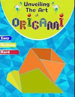 Unveiling The Art Of Origami: A Step-by-Step Guide for All Ages - Easy, Medium, and Hard Levels" 