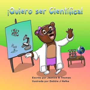 ¡Quiero ser Científica!