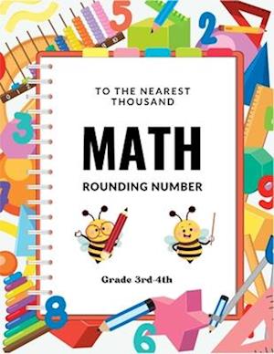 To The Nearest Thousand Math Rounding Number Grade 3rd-4th