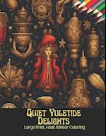 Quiet Yuletide Delights