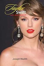 Taylor Swift Life and Career 