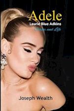 Adele Laurie Blue Adkins Career and Life 