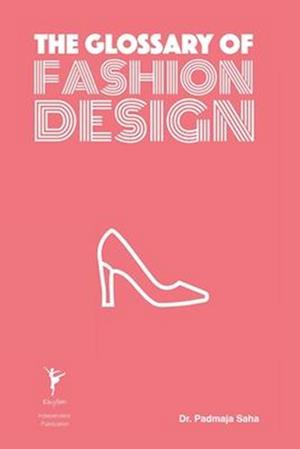 The Glossary of Fashion Design