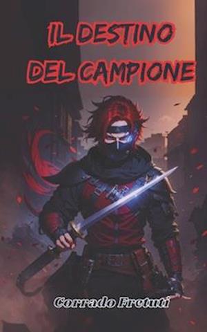 Il Destino del Campione