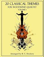 20 Classical Themes for Woodwind Quartet: Volume 1 