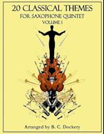 20 Classical Themes for Saxophone Quintet: Volume 1 