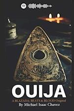 Ouija : A Blazada Beats & Blood Original 
