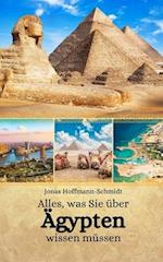 Alles, was Sie über Ägypten wissen müssen